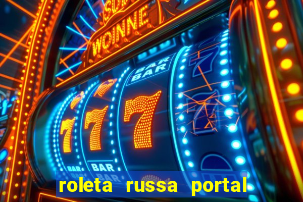 roleta russa portal do zacarias